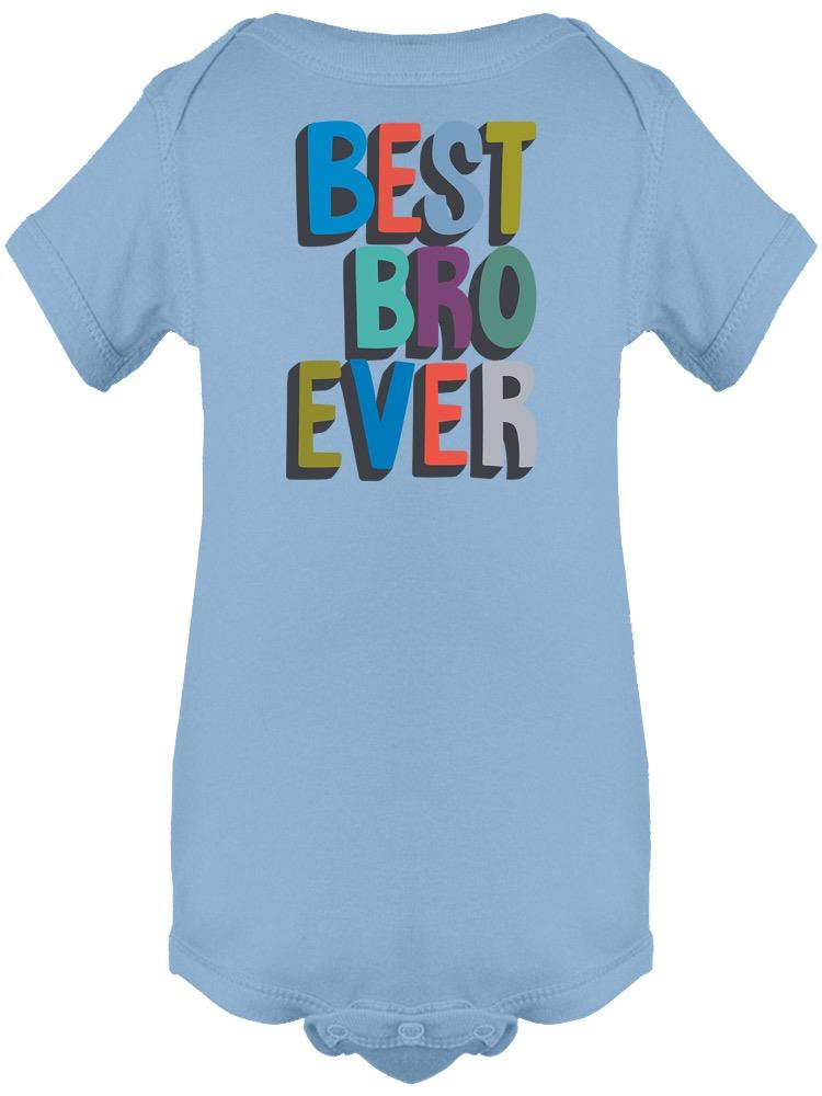 Best Bro Ever Bodysuit -Image by Shutterstock