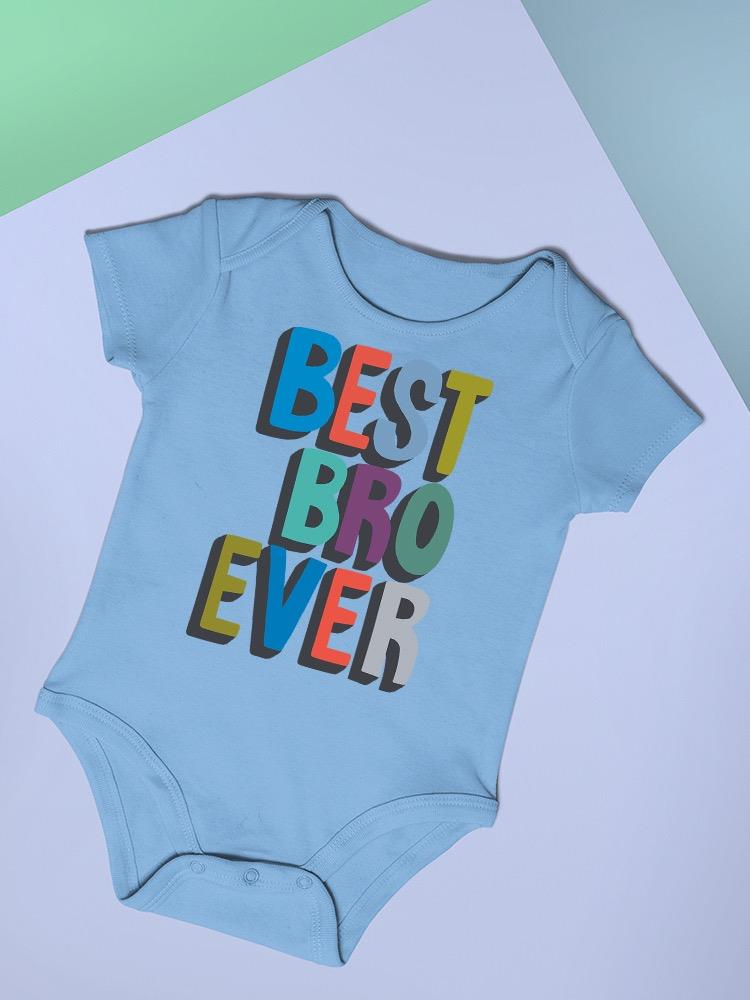 Best Bro Ever Bodysuit -Image by Shutterstock