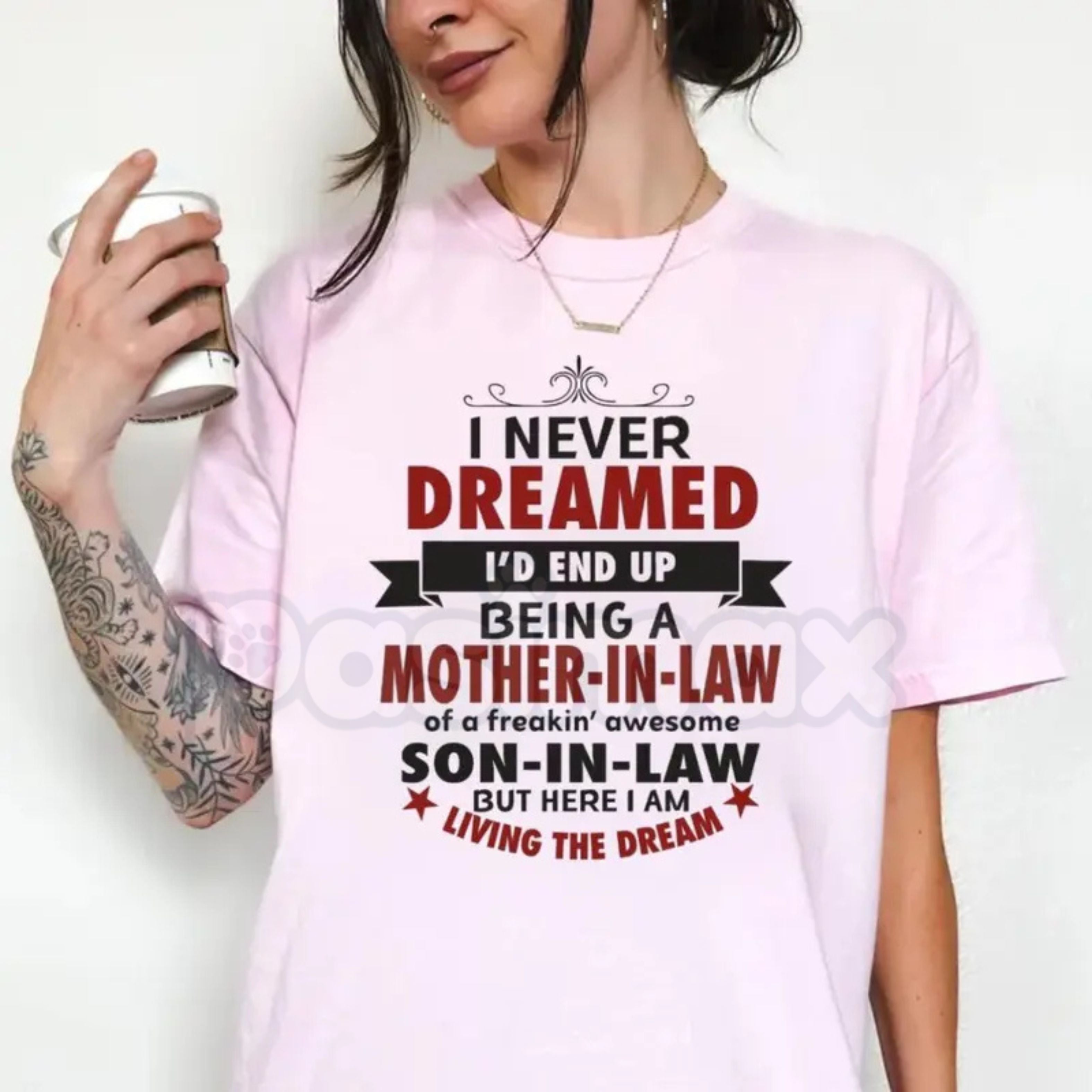 "I Never Dreamed I'd Be A Mother-In-Law" Funny T-Shirt – Best Mother-In-Law Ever Graphic Tee, Premium 100% Cotton Mother’s Day Gift Top, Soft Lived-In Heavyweight Son-In-Law Statement Shirt, Made in USA