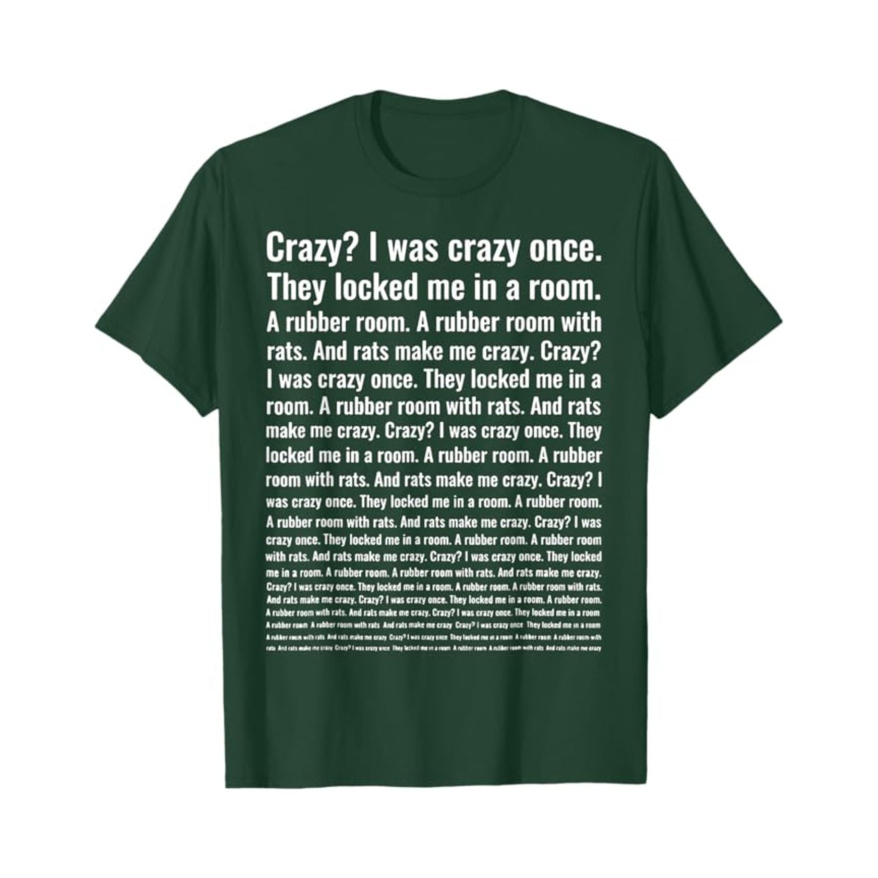 "Crazy? I Was Crazy Once." T-Shirt - Funny Trending Meme Tee, Internet Culture Apparel