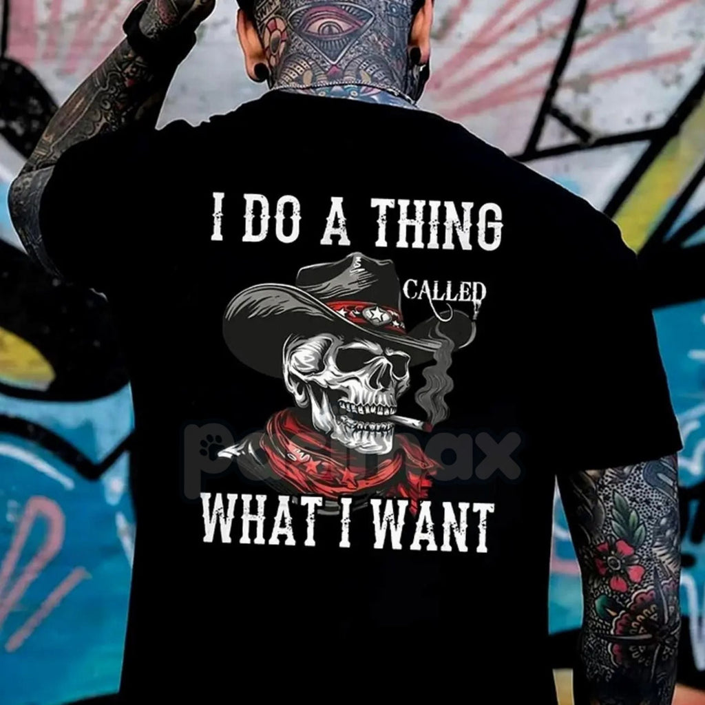 "I Do What I Want" Unapologetic Slogan T-Shirt - Unisex Bold Statement Tee, Freedom & Independence Apparel