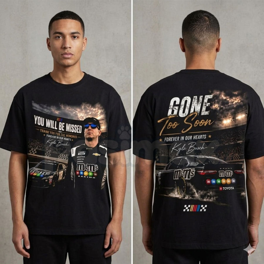 Funny Kyle Busch "RIP Gone Too Soon" T-Shirt – Ironic Vintage NASCAR Racing Fan Graphic Tee