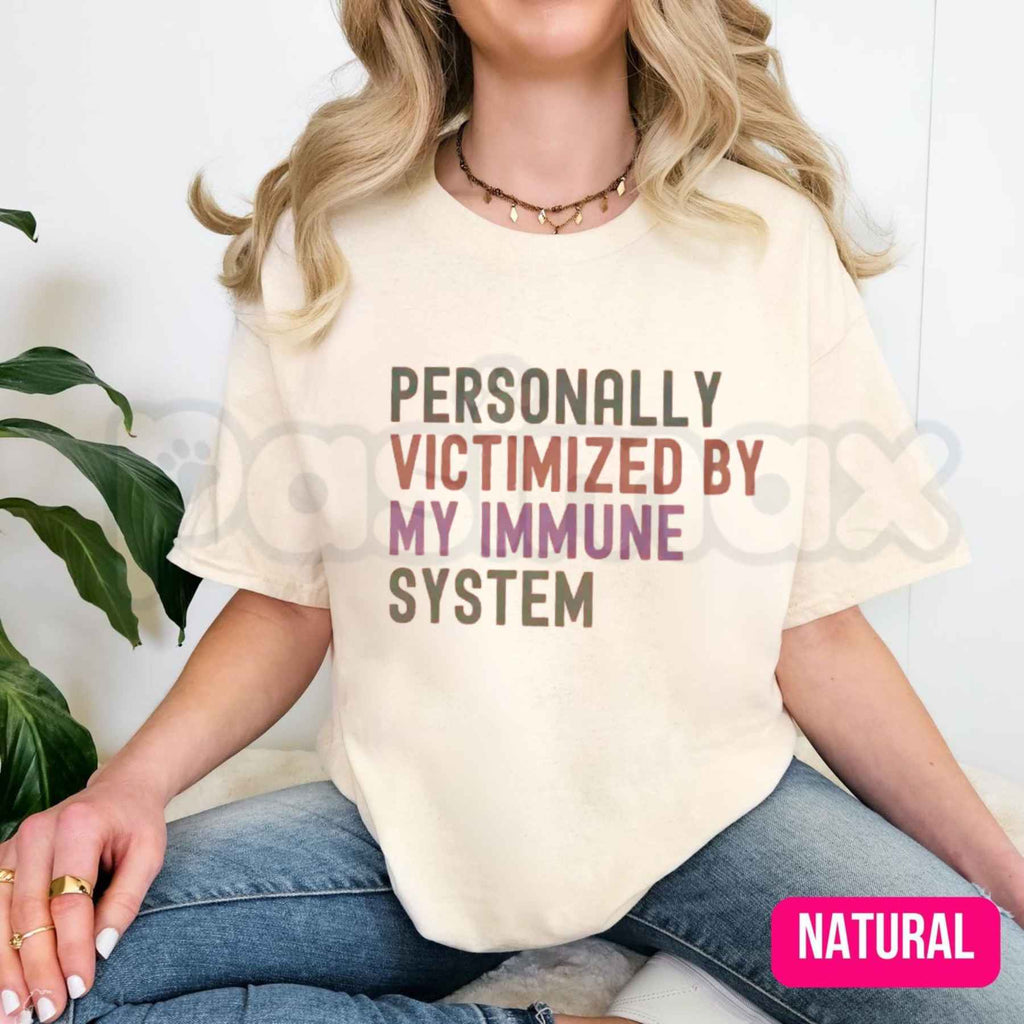 Personally Victimized By My Immune System T Shirt – Funny Allergy Autoimmune Humor Tee, Sarcastic Spoonie Mean Girls Parody Unisex Classic Cotton Shirt
