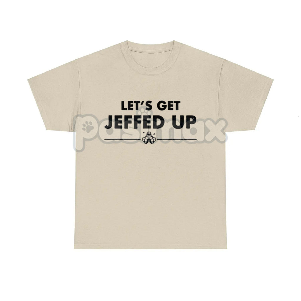 "Let'S Get Jeffed Up" Faded Beer T-Shirt - Personalized Jeff Needs This Slogan Tee, Vintage Drinking Shirt