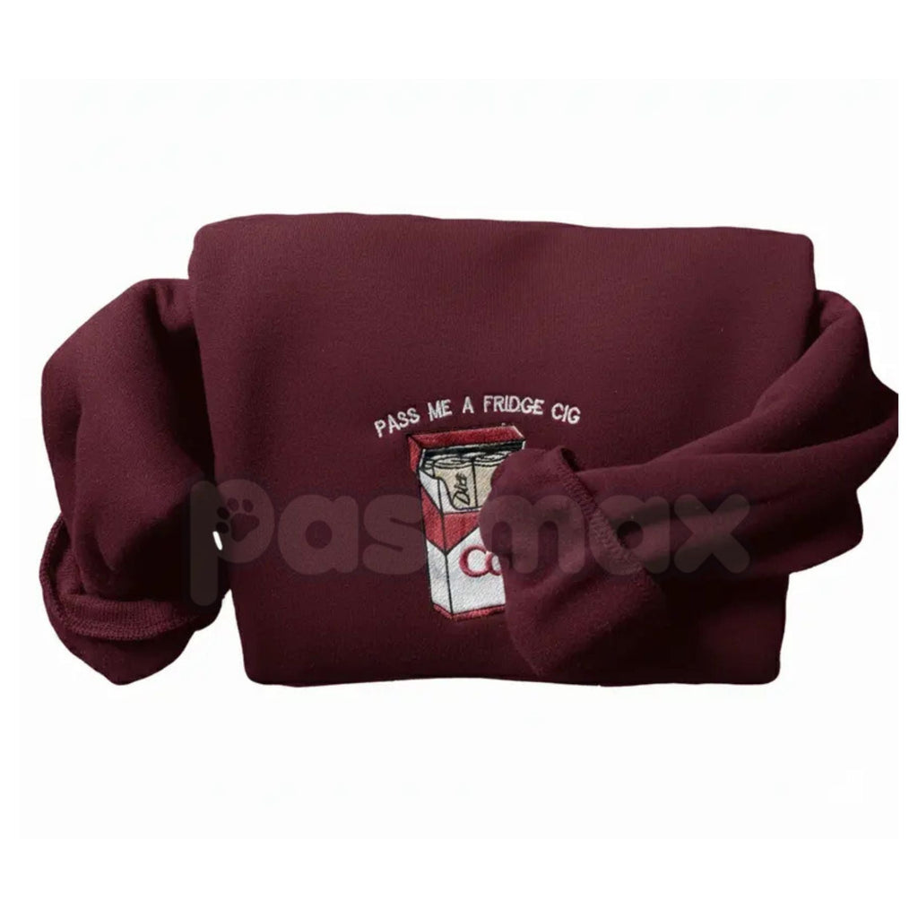 Funny Embroidered "Pass Me A Fridge" Sweatshirt – Humorous Quote Crewneck