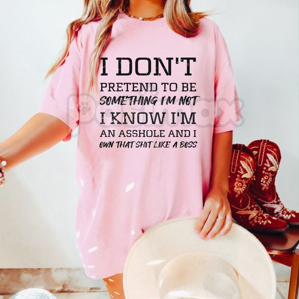 "I Know I'm An Asshole" Printed T-Shirt - Sarcastic Boss Energy Graphic Tee, Unapologetic Attitude Shirt, Funny Brutal Honesty Statement Apparel
