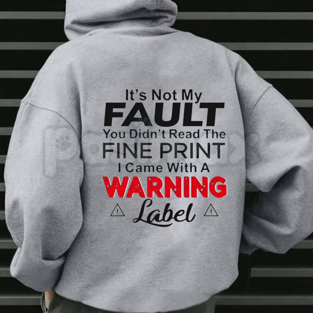 "It's Not My Fault" Funny Hoodie – Sarcastic Slogan Graphic Pullover, Aesthetic Relatable Humorous Sweatshirt, Unisex