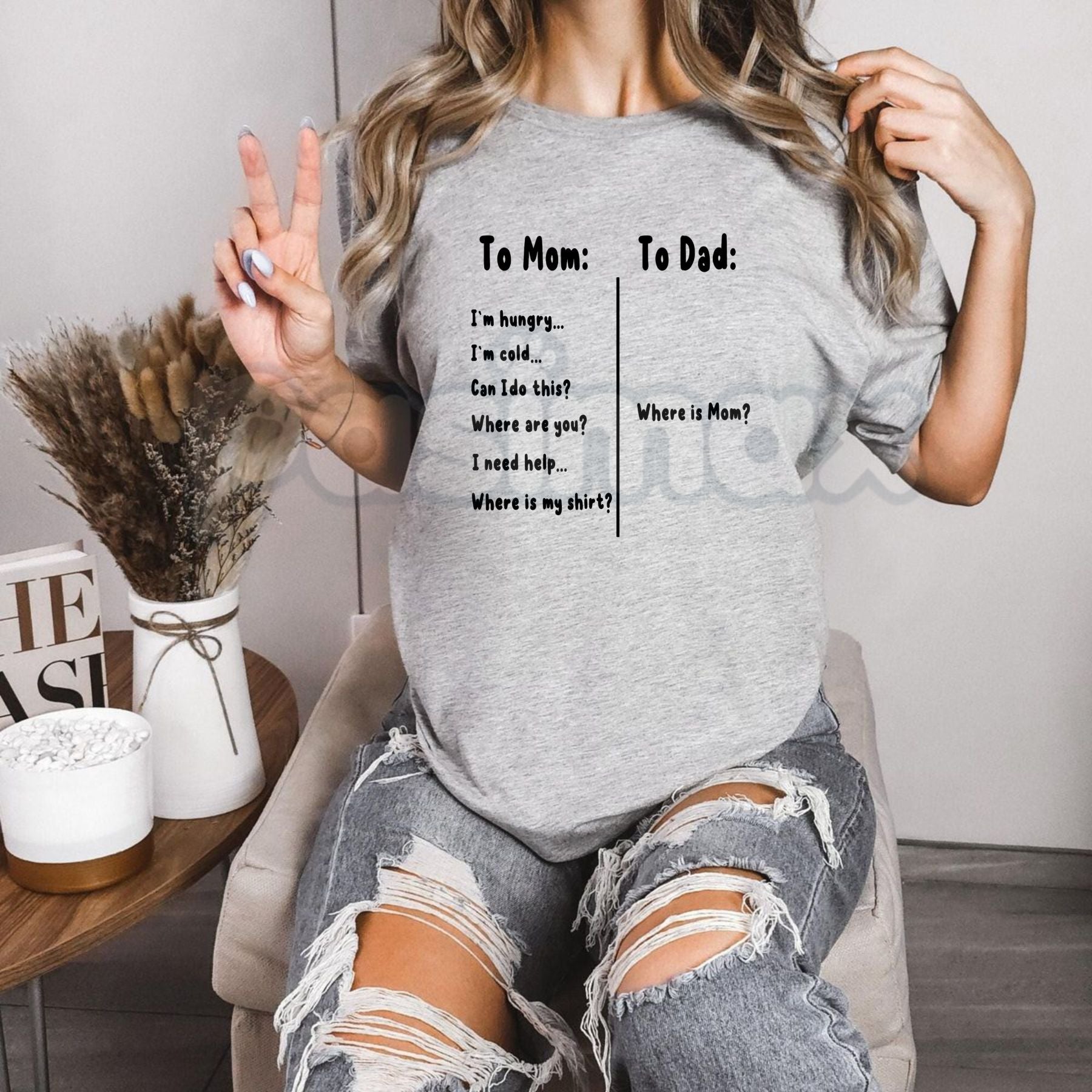 Funny "To Mom I'm Hungry To Dad Where Is Mom" T-Shirt – Sarcastic Family Rules Novelty Quote Graphic Tee