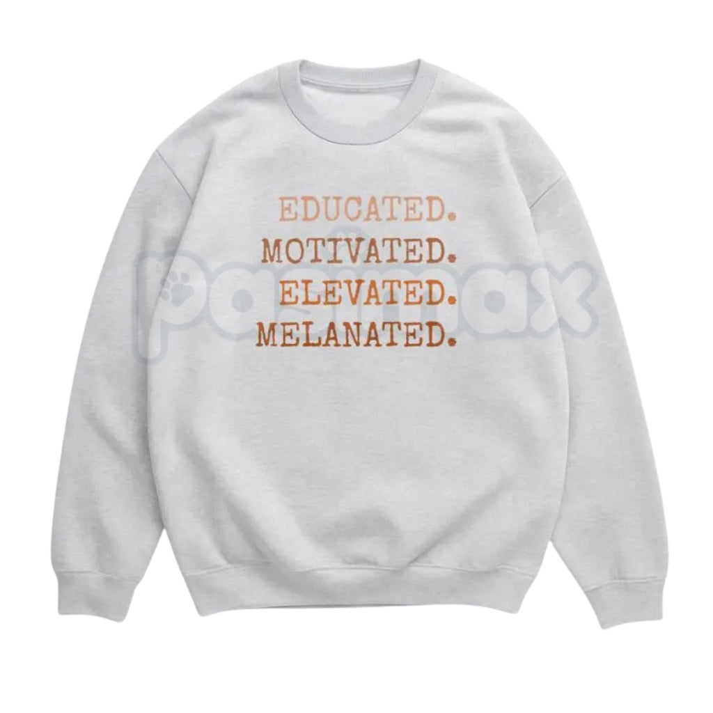 Educated Motivated Elevated Melanated Sweatshirt | Retro University Black Excellence Crewneck | Vintage HBCU Pride Jumper | Melanated Scholars Graphic Pullover | Academic Empowerment Top | Black History Month 2026 Shirt