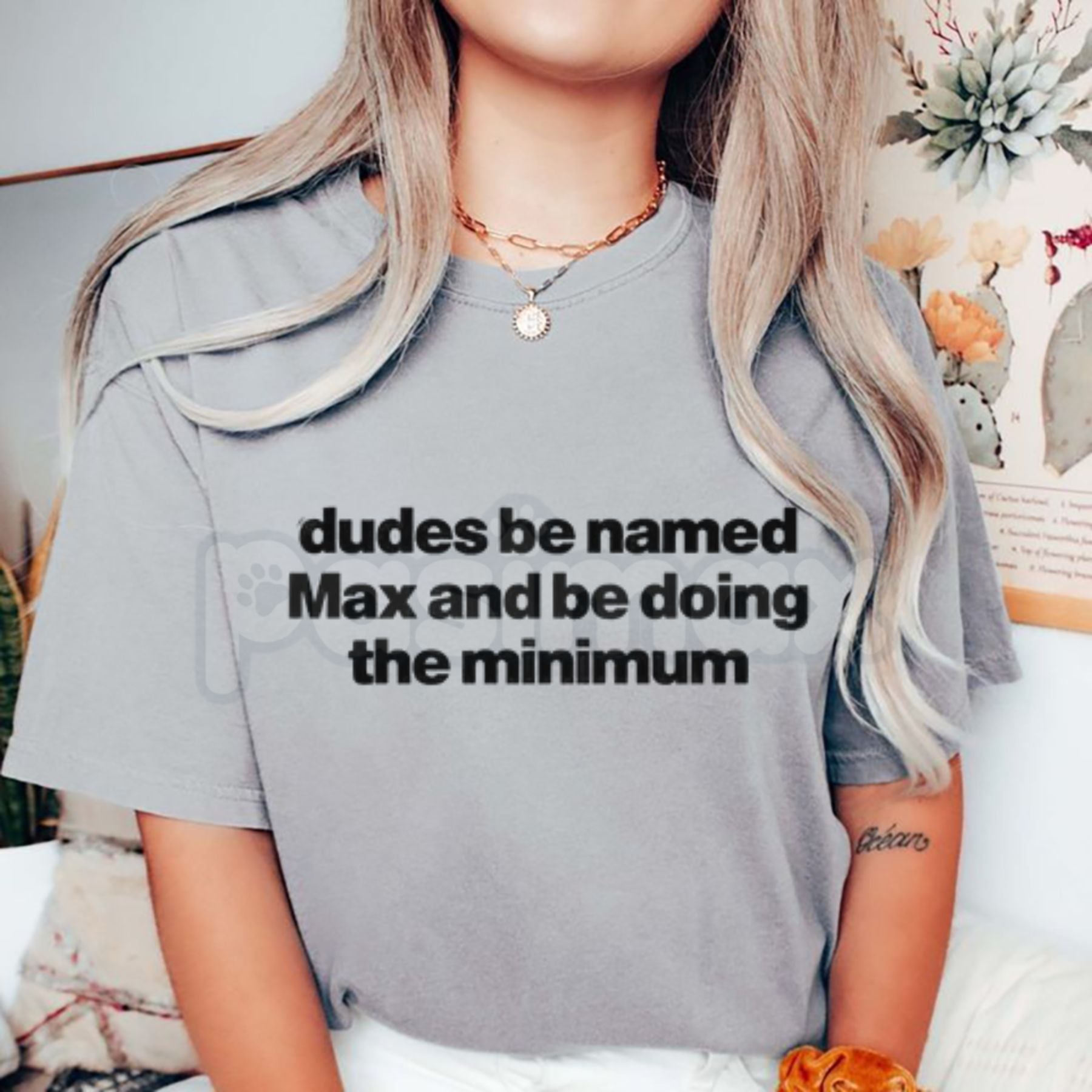 "Dudes Named Max Doing The Minimum" T-Shirt – Funny Viral Slang Graphic Tee, Premium 100% Cotton Sarcastic Pun Top, Soft Lived-In Heavyweight Irony Aesthetic Shirt, Made in USA