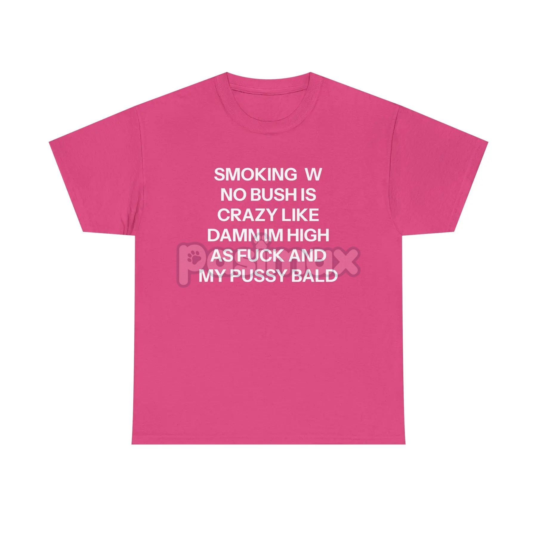 "No Bush" Statement T-Shirt - Bold Humor Graphic Tee, Political or Grooming Joke Shirt