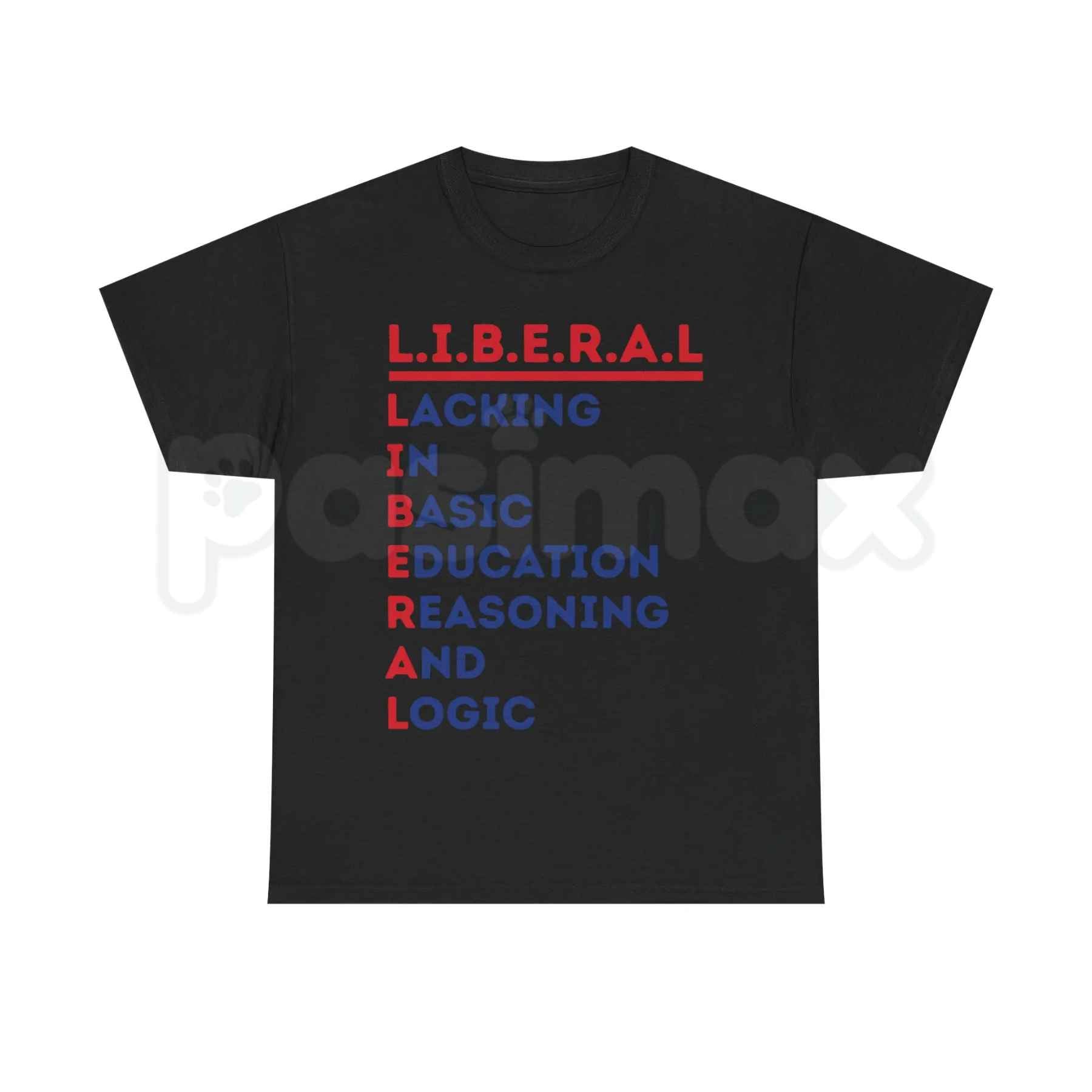 L.I.B.E.R.A.L. Acrostic Political Satire T-Shirt – Funny Conservative Statement Tee, Humorous Right Wing Anti-Woke Unisex Graphic Shirt