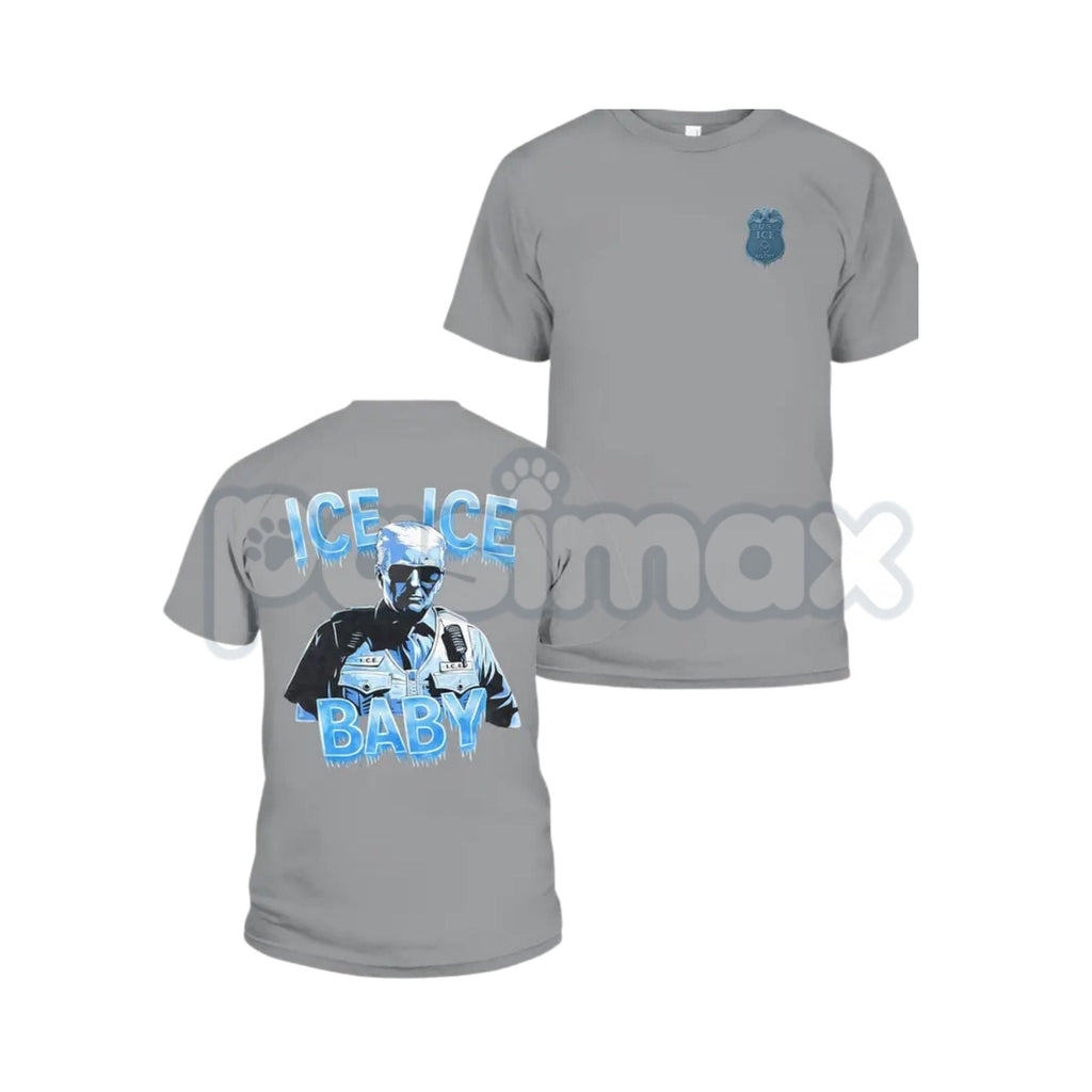 "Ice Ice Baby" Trump Tactical T-Shirt - Enforcement Graphic Tee, Trump 2026 Border Support Shirt, Abolish ICE Counter-Movement Apparel, Heavyweight Political Statement Top