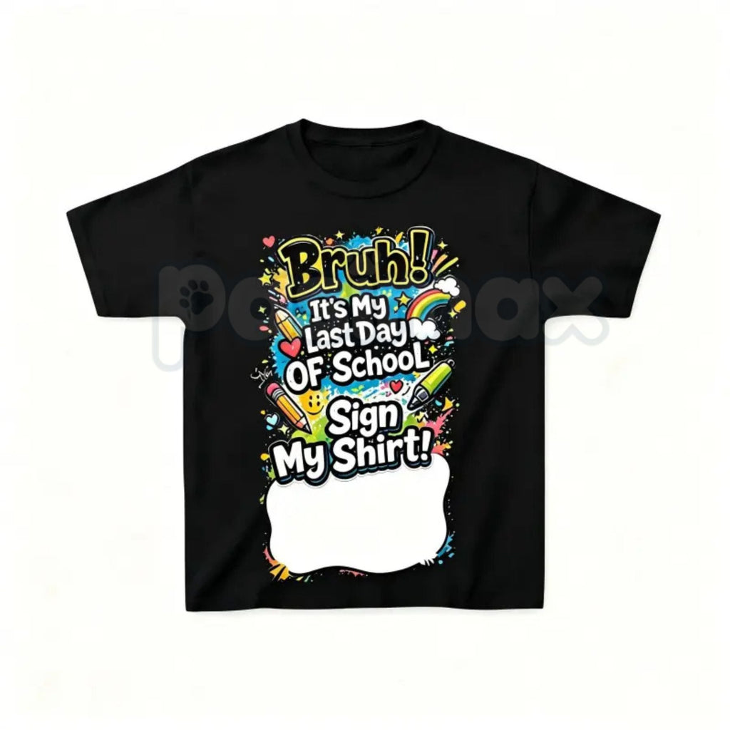 "Sign My Shirt" Last Day of School T-Shirt – Kids Autograph Year-End Tee