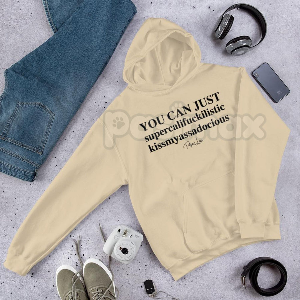 "You Can Just Supercalifuckalistic" Graphic Hoodie – Funny Sarcastic Adult Humor Pullover, Rude Fairy Tale Slogan Apparel, Unisex