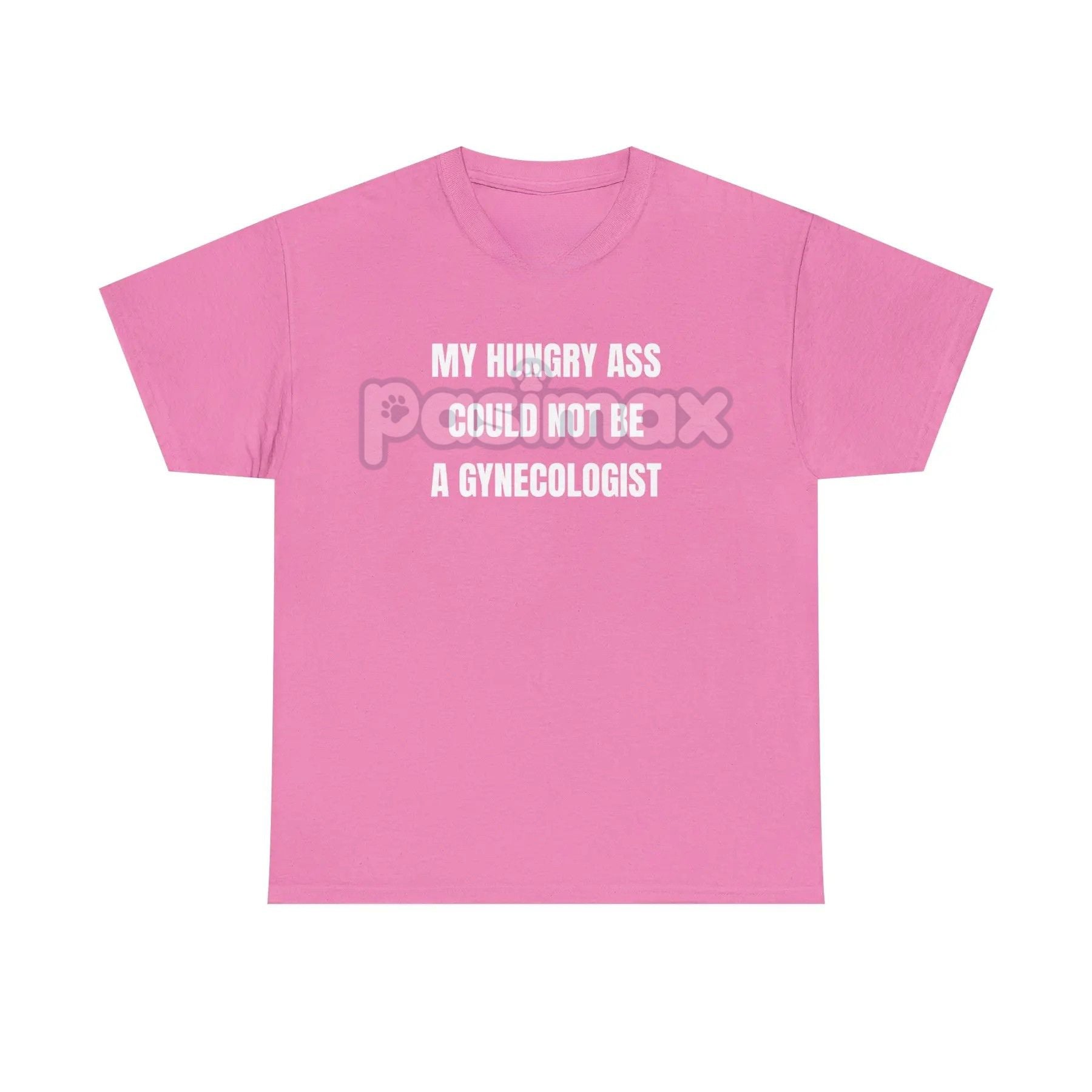"My Hungry Ah Could Not Be a Gynecologist" T-Shirt - Funny Medical Humor Tee, Gift for Doctors & Nurses