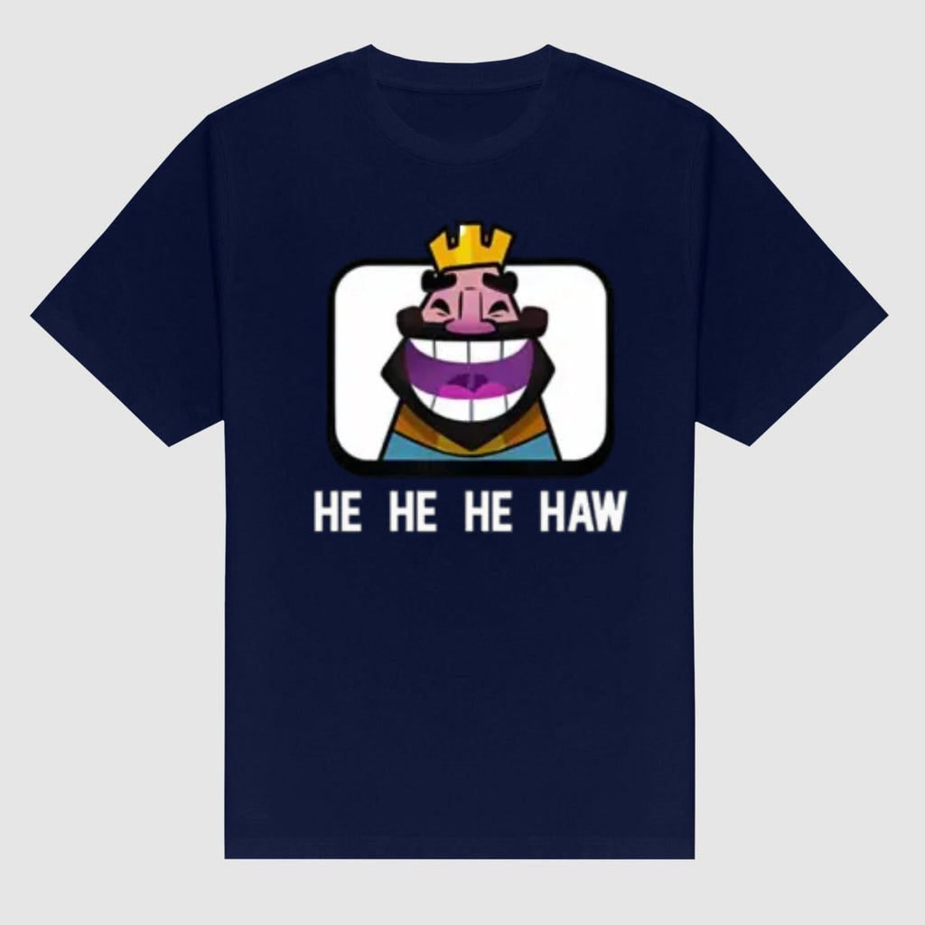 Clash Royale "He He He Haw" T-Shirt - Funny Gamer Apparel, Video Game Meme Tee