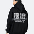 Half Hooded Half Holy Hoodie – Duality Street Style Pullover, "Play With Me Don't Play With Me" Attitude