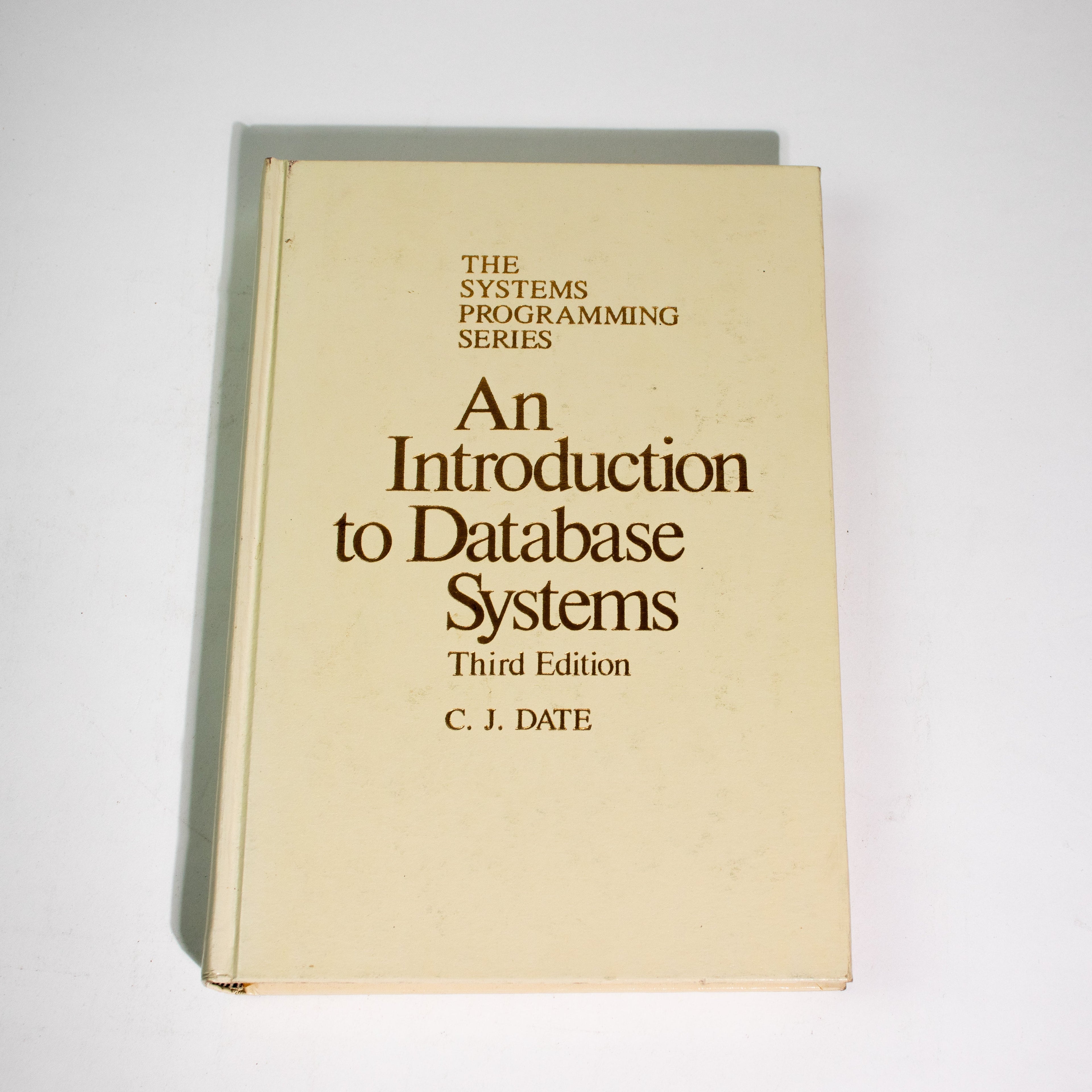 The System Programming Series: Introduction to Database Systems, Third edition