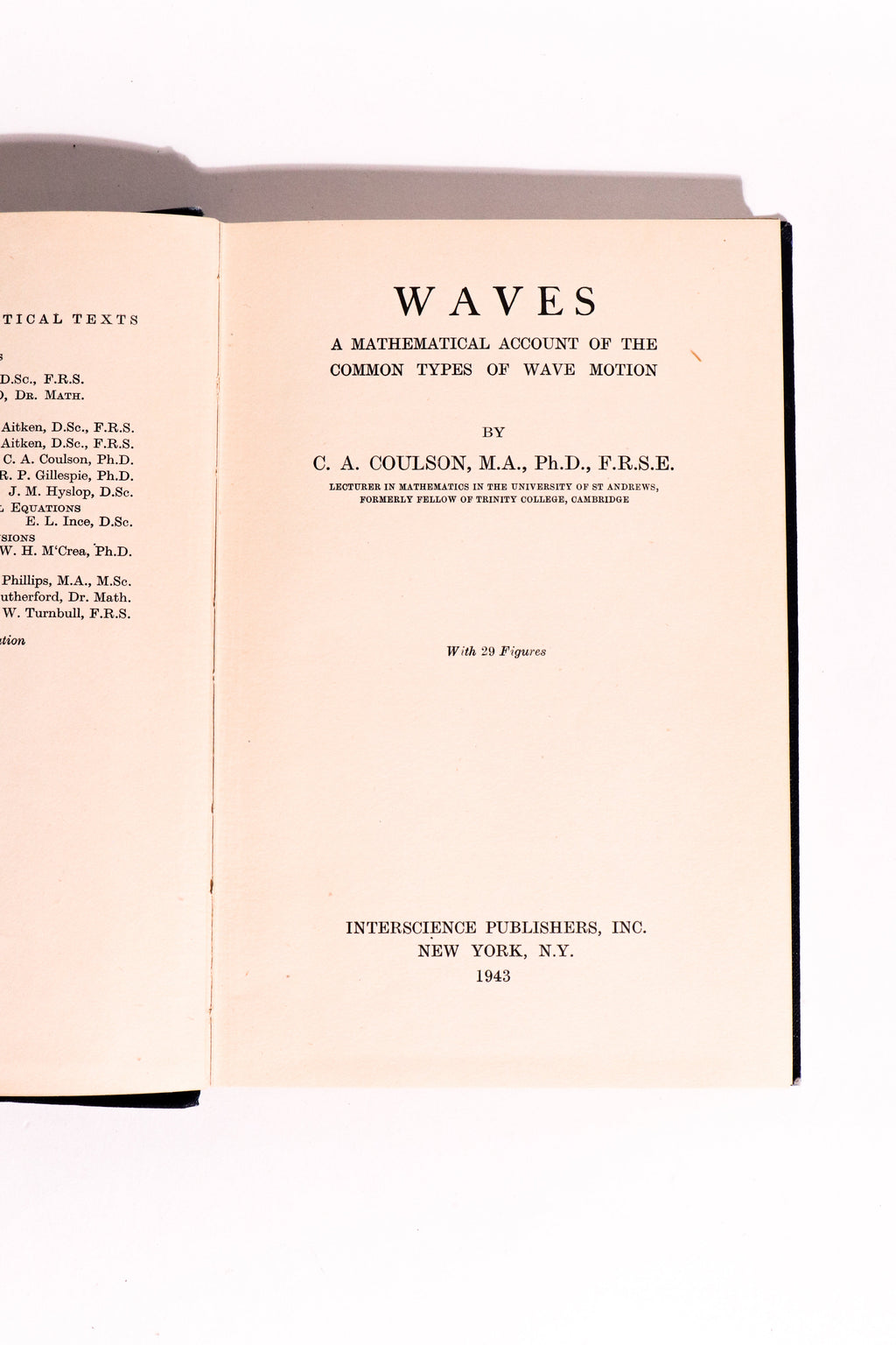 Waves: A Mathematical Account of the Common Types of Wave Motion — C. A. Coulson, First Edition 1943