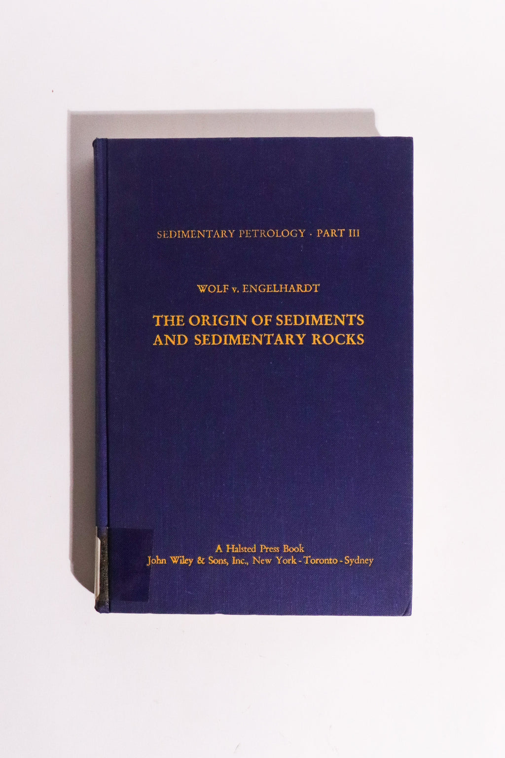 The Origin of Sediments and Sedimentary Rocks — Wolf von Engelhardt (1977)