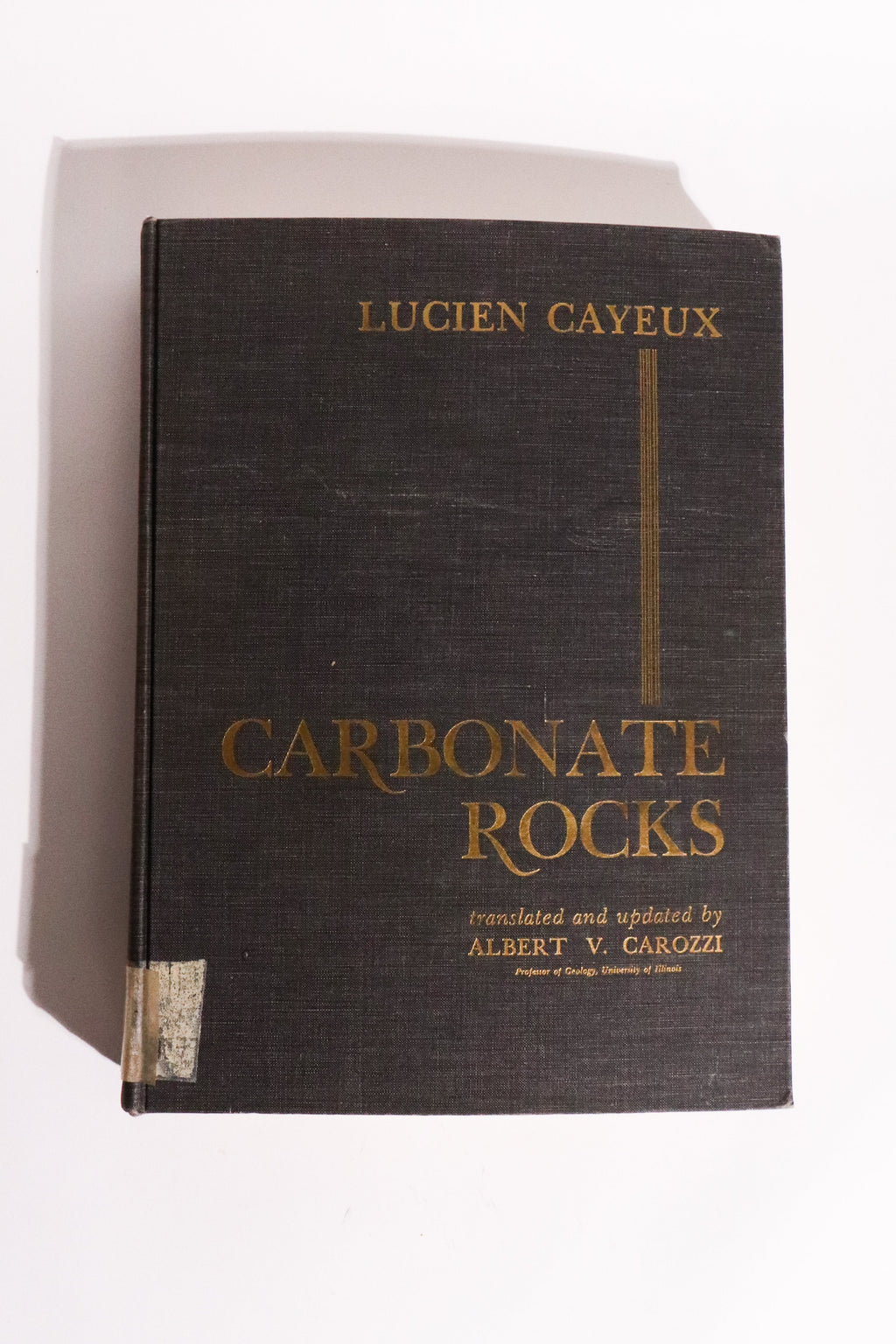 Sedimentary Rocks of France: Carbonate Rocks (Limestones and Dolomites) — Lucien Cayeux, First English Edition (1970)