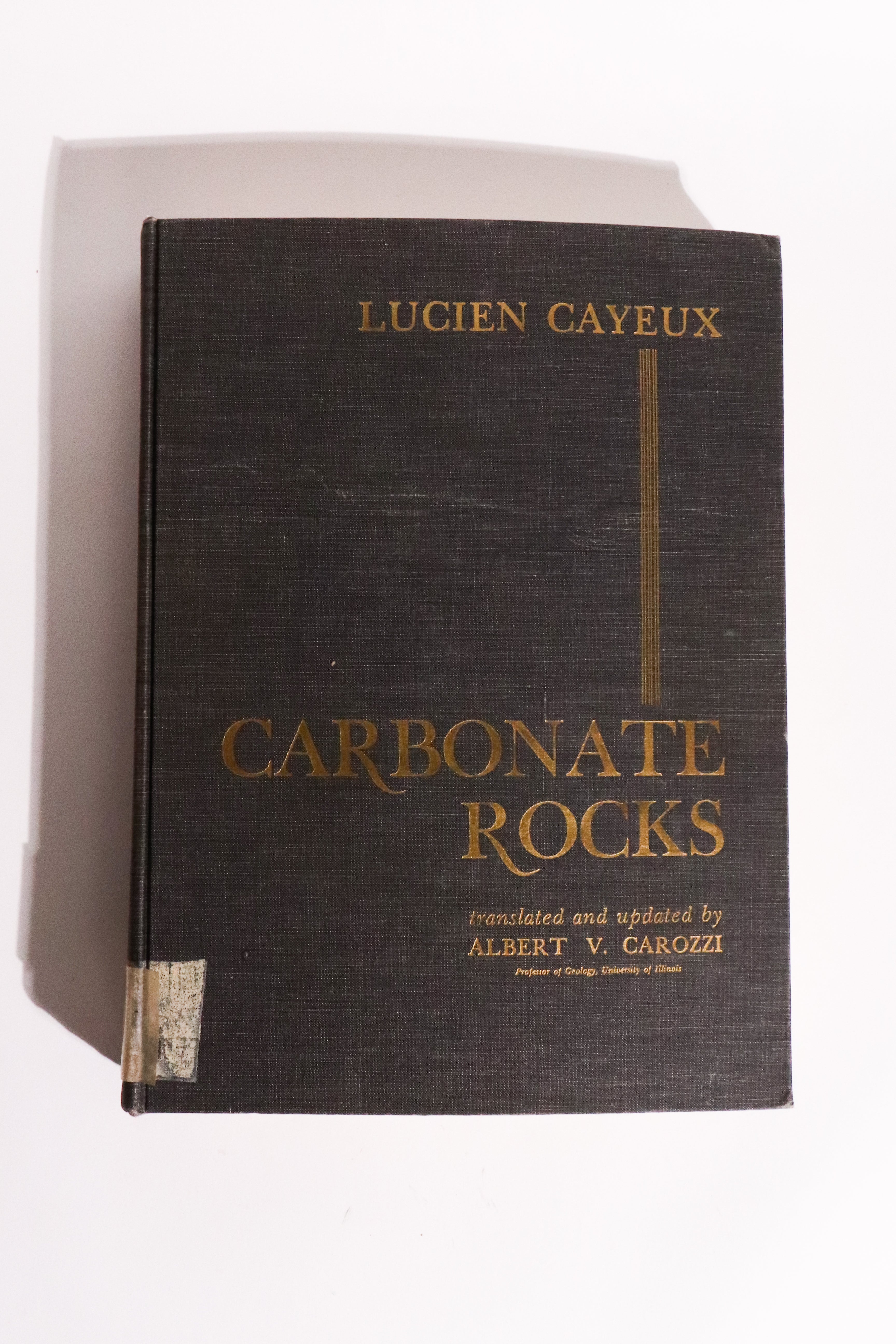 Sedimentary Rocks of France: Carbonate Rocks (Limestones and Dolomites) — Lucien Cayeux, First English Edition (1970)