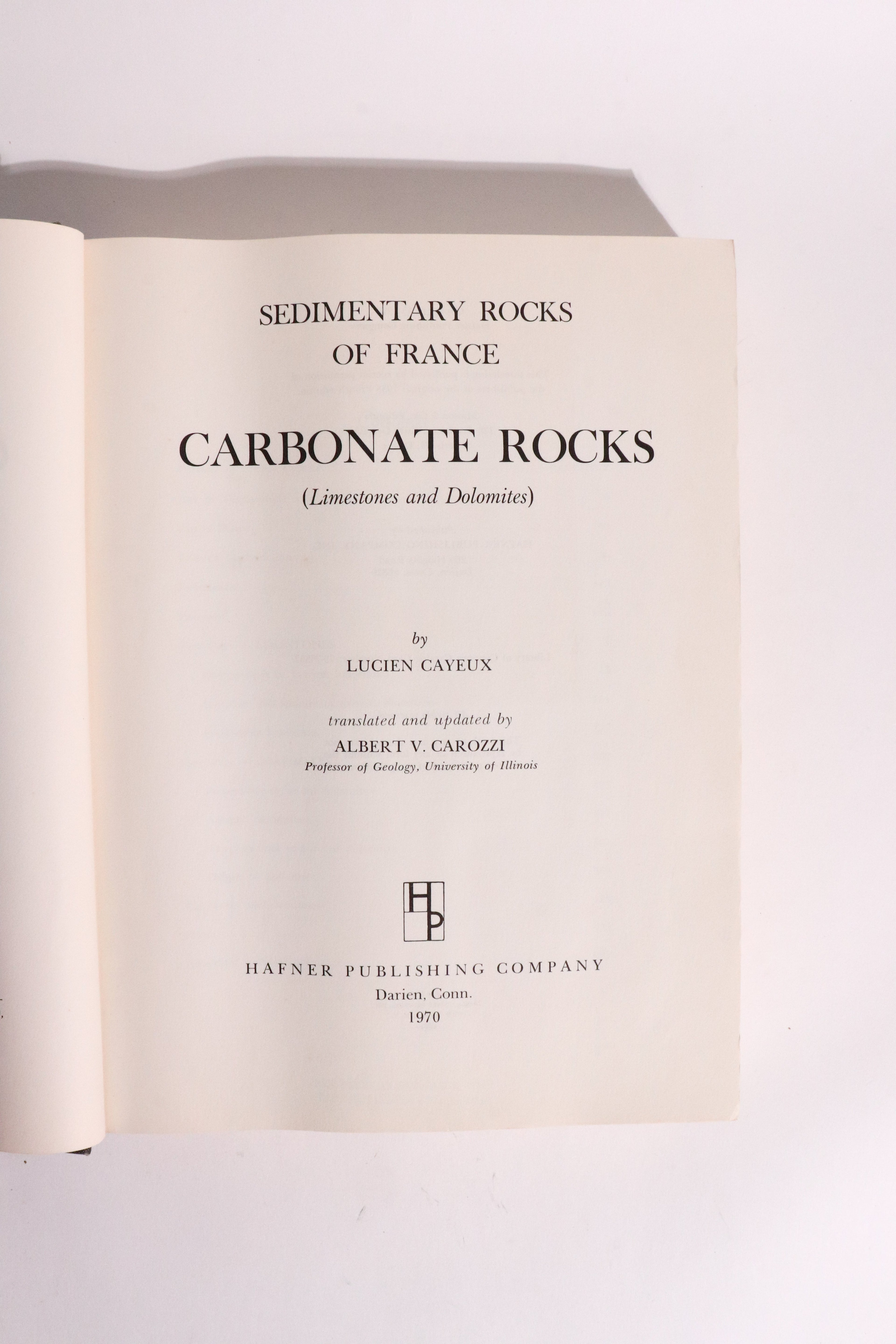 Sedimentary Rocks of France: Carbonate Rocks (Limestones and Dolomites) — Lucien Cayeux, First English Edition (1970)