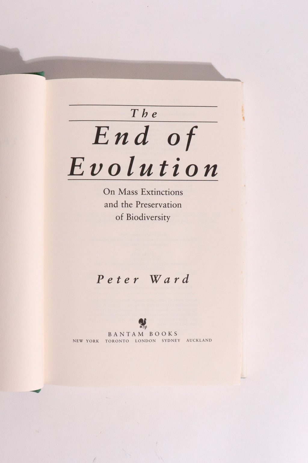 The End of Evolution: On Mass Extinctions and the Preservation of Biodiversity — Peter Ward, First Edition, First Printing (1994)