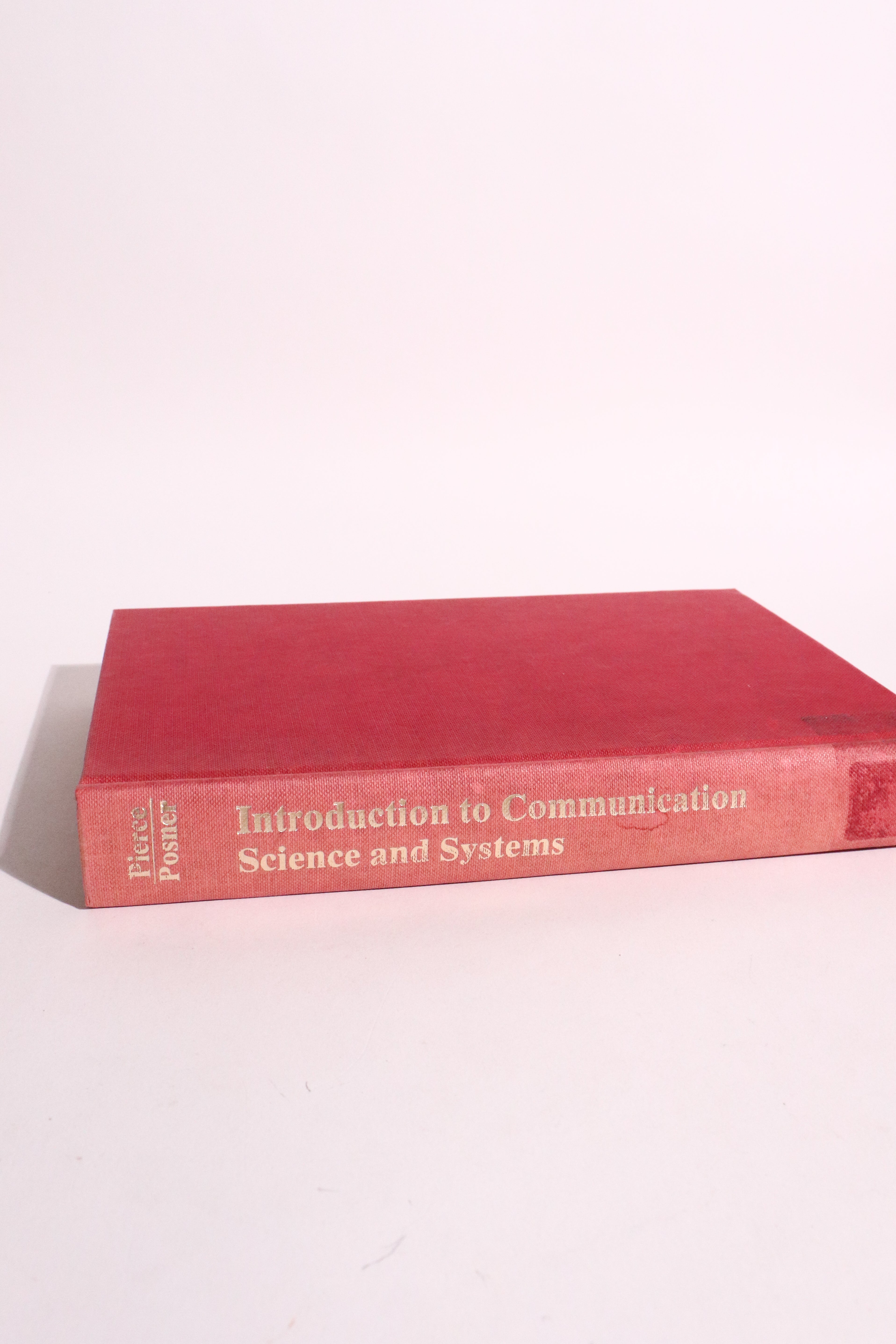Introduction to Communication Science and Systems — John R. Pierce & Edward C. Posner, 1980 | Information Theory & Telecommunications