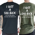 I Got A BD Graphic T-Shirt – Funny Sarcastic Humorous Unisex Cotton Short Sleeve Tee