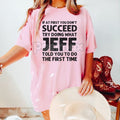 Jeff Funny Quote T-Shirt for Men - Black Cotton Casual Short Sleeve Tee, Humorous Statement Top