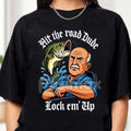 "Lock 'Em Up" Funny T-Shirt - Angry Old Man Driving Truck Tee, Sarcastic Humor Shirt