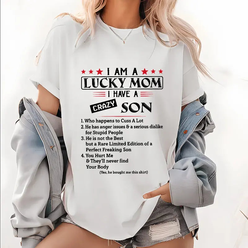 "I Am A Lucky Mom I Have A Crazy Son" T-Shirt – Funny Boy Mom Graphic Tee, Remastered Heavy Cotton Son Tribute Top, Soft Lived-In Heavyweight Family Humor Shirt, Made in USA