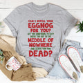 Can I Refill Your Eggnog Tee