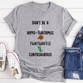 Snarky Insult Graphic T-Shirt – "Don't Be A Hippo-Twatamus Twatwaffle Cuntasaurous"