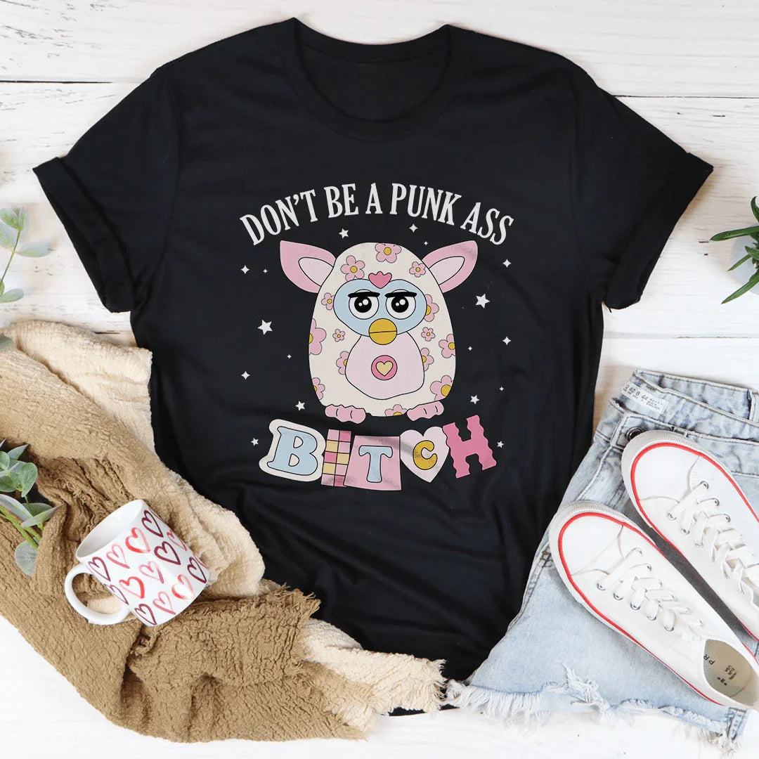Don't Be A Punk Tee