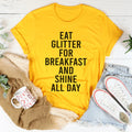 Upbeat Positivity Top – "Eat Glitter For Breakfast" Graphic T-Shirt
