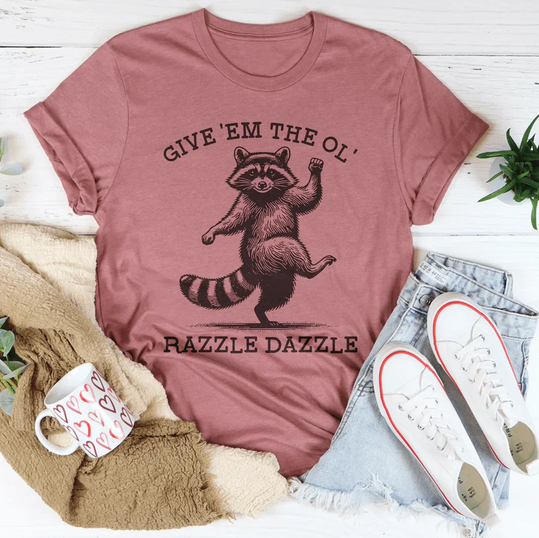 Vintage Showgirl Quote Shirt – "Give 'Em The Ol' Razzle Dazzle" Graphic Shirt