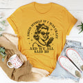 Relatable Humor Shirt – "I Asked Myself If I Was Crazy And We All Said No"