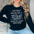 I Can't Really Talk The Talk Or Walk The Walk Sweatshirt