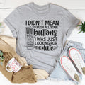 Sarcastic Quiet Time Top – "Push Your Buttons (Looking For Mute)" Tee