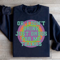 Sarcastic Sobriety Humor Pullover – "Just Drugs For Me Thanks" Fleece Sweatshirt