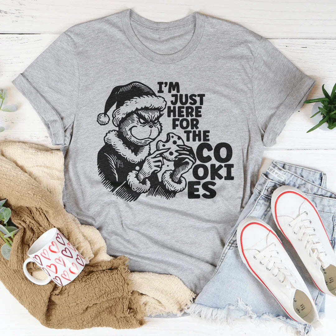 I’m Just Here For The Cookies Tee