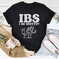Relatable Digestive Humor Top – "IBS I Be Shittin" Graphic T-Shirt