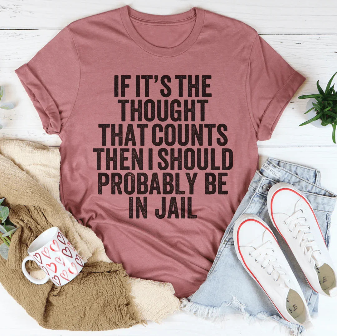 If It's The Thought That Counts Tee