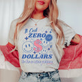 It Cost Zero Dollars To Be A Nice Person  Just Sayin Tee