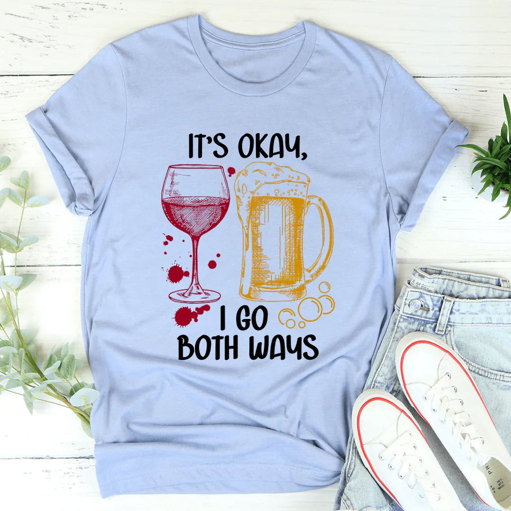 It's Ok I Go Both Ways Tee