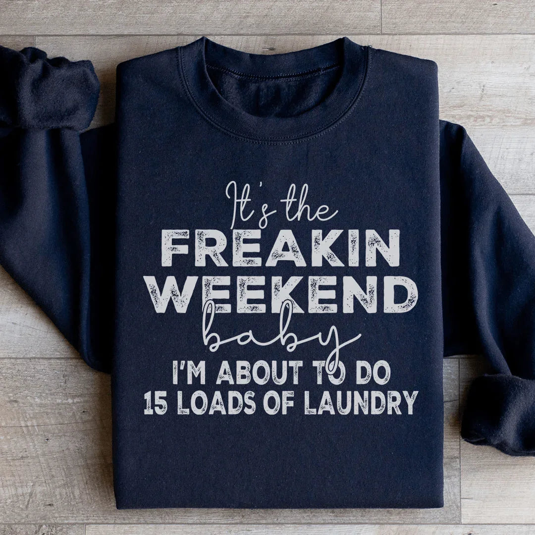 It's The Weekend Baby Sweatshirt