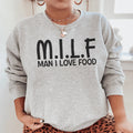 Man I Love Food Sweatshirt